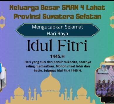 Keluarga Besar SMAN 4 Lahat Mengucapkan Selamat Hari Raya Idul Fitri, Mohon Maaf Lahir dan Batin