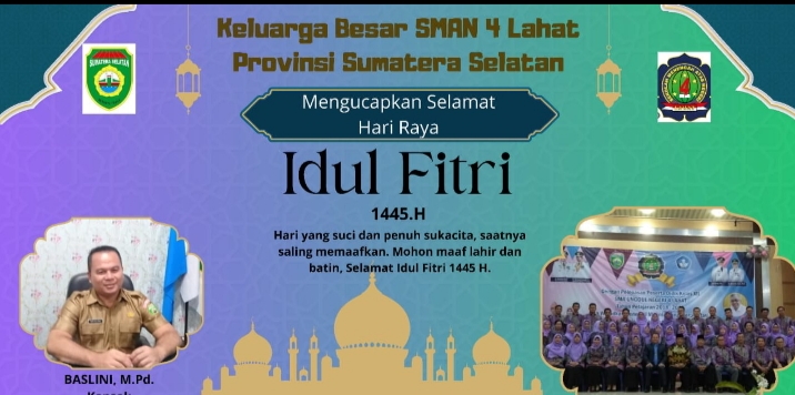 Keluarga Besar SMAN 4 Lahat Mengucapkan Selamat Hari Raya Idul Fitri, Mohon Maaf Lahir dan Batin