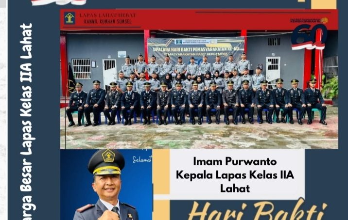 Kalapas Lahat Ucapkan Selamat Hari Bhakti Pemasyarakatan Ke- 60, Semoga Pemasyarakatan tetap Jaya