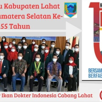 Keluarga Besar & Jajaran Pengurus Ikatan Dokter Indonesia Cabang Lahat  Mengucapkan Selamat Hari Jadi Kab. Lahat yang Ke- 155.