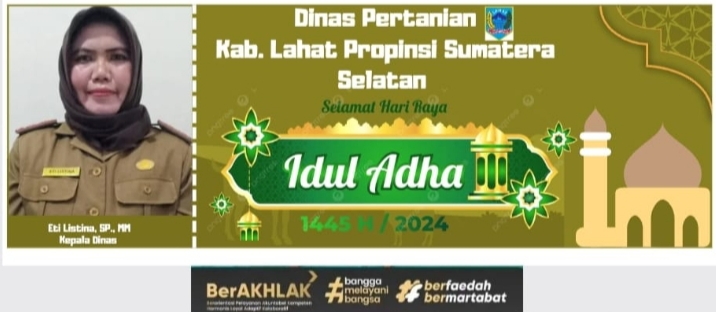 Keluarga Besar Dinas Pertanian Propinsi Sumatera Selatan Mengucapkan : Selamat Hari Raya Idul Adha 1445 H./2024