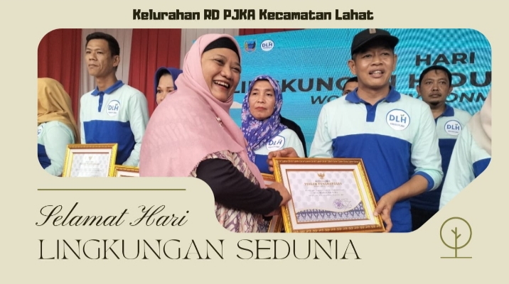 Momentum Hari Lingkungan Hidup Sedunia Tahun 2024, Kelurahan RD PJKA Raih Penghargaan Sebagai Lokasi Titik Pantau Adipura Tahun 2022- 2023