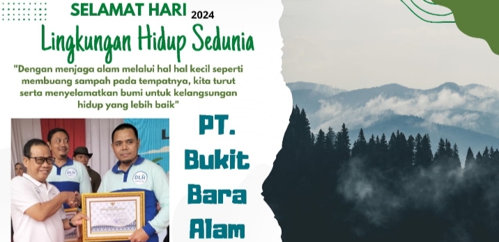 Perayaan Hari Lingkungan Hidup Sedunia Tahun 2024, PT. Bukit Bara Alam Raih Penghargaan : Sebagai Mendukung ProKlim Tahun 2023- 2024