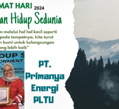 Momentum Hari Lingkungan Hidup Sedunia Tahun 2024, PT. Primanya Energi PLTU Raih Penghargaan : Sebagai Mendukung ProKlim Tahun 2023- 2024