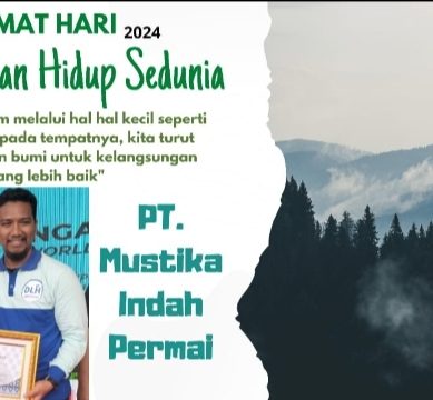 Momentum Hari Lingkungan Hidup Sedunia Tahun 2024, PT. Mustika Indah Permai Raih Penghargaan : Sebagai Mendukung ProKlim Tahun 2023- 2024