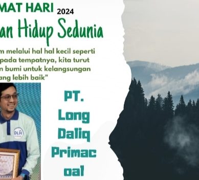 Momentum Hari Lingkungan Hidup Sedunia Tahun 2024, PT. Long Daliq Primacoal Raih Penghargaan : Sebagai Mendukung ProKlim Tahun 2023- 2024