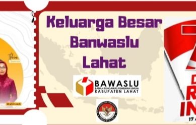Keluarga Banwaslu Kab. Lahat Provinsi Sumatera Selatan  Mengucapkan Selamat Memperingati HUT RI Ke- 79
