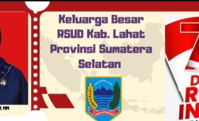 Keluarga Besar RSUD Lahat Propinsi Sumatera Selatan Mengucapkan Dirgahayu Republik Indonesia Ke- 79 Tahun 2024 Semoga Tanah Air Ku Semakin Maju