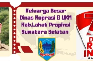 Keluarga Besar Dinas Koprasi & UKM Kab. Lahat Propinsi Sumatera Selatan Mengucapkan : Selamat Memperingati HUT RI Ke- 79 Tahun 2024 Semoga Republik Indonesia Semakin Jaya
