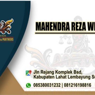 Bagi Masyarakat Bumi Seganti Setungguan (Lahat) Propinsi Sumatera Selatan, yang Memerlukan Bantuan Hukum Segara Hubungi Mahendra Reza Wijaya, SH