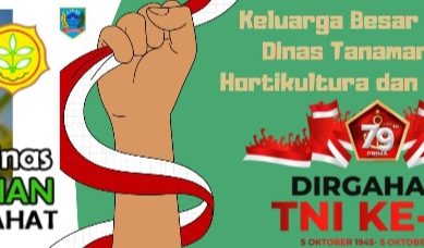 Keluarga Besar Berserta Jajaran Dinas Tanaman Pangan Hortikultura dan Peternakan : Mengucapkan Dirgahayu TNI Ke-79