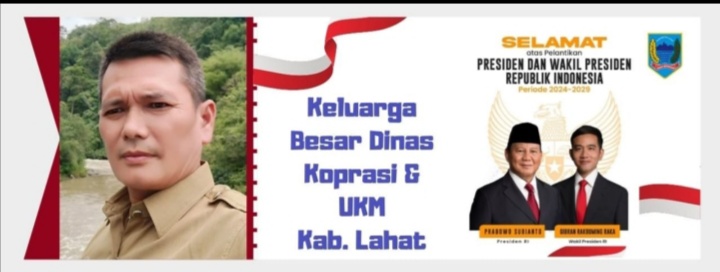 Keluarga Besar Dinas Koperasi dan UKM Lahat Mengucapkan Selamat : Atas Telah Dilantiknya Presiden dan Wakil Presiden RI Tahun 2024