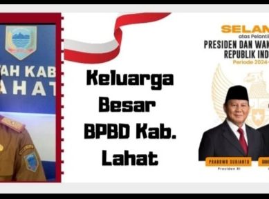 Keluarga Besar BPBD Lahat Mengucapkan Selamat : Atas Telah Dilantiknya Presiden dan Wakil Presiden RI Tahun 2024