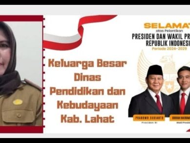Keluarga Besar Dinas Pendidikan dan Budaya Lahat Mengucapkan Selamat : Atas Telah Dilantiknya Presiden dan Wakil Presiden RI Tahun 2024