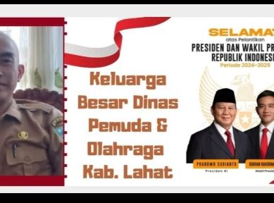 Keluarga Besar Dispora Lahat Mengucapkan Selamat : Atas Telah Dilantiknya Presiden dan Wakil Presiden RI Tahun 2024
