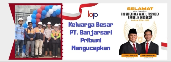 Segenap Jajaran PT. Banjarsari Pribumi (BP) Mengucapkan Selamat : Atas Telah Dilantiknya Presiden dan Wakil Presiden RI Tahun 2024