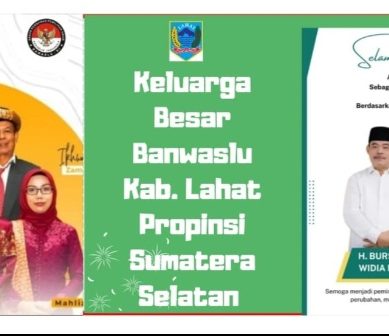 Keluarga Besar & Jajaran Banwaslu  Lahat Mengucapkan Selamat : Atas Terpilihnya BZ- WIN Sebagai Bupati dan Wakil Bupati Lahat