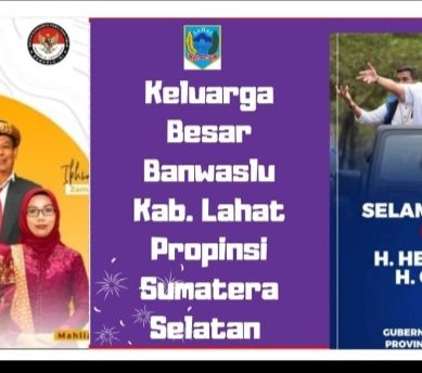 Keluarga Besar & Jajaran Banwaslu  Lahat Mengucapkan Selamat : Atas Terpilihnya HD- CU Sebagai Gubernur & Wakil Gubenur Propinsi Sumatera Selatan