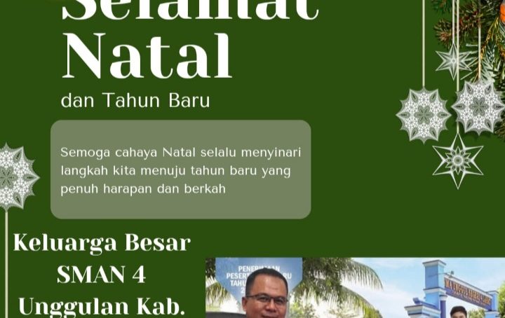 Keluarga Besar SMAN 4 Unggulan Kab. Lahat Propinsi Sumatra Selatan Mengucapkan : Selamat Natal & Tahun Baru 2025