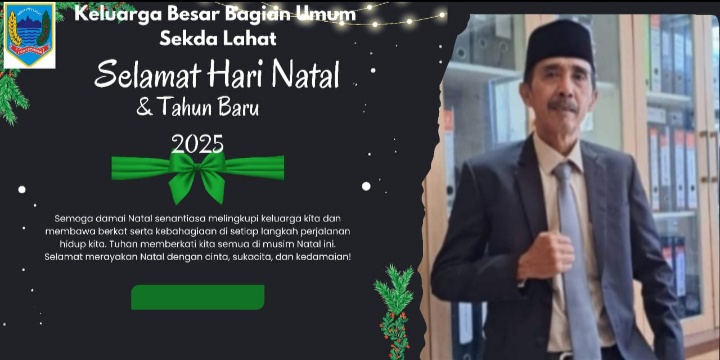 Keluarga Besar Bagian Umum Setda Lahat Mengucapkan : Selamat Natal dan Tahun Baru 2025