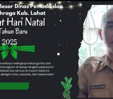 Keluarga Besar Dinas Pemuda dan olahraga Kab. Lahat Mengucapkan : Selamat Natal dan Tahun Baru 2025