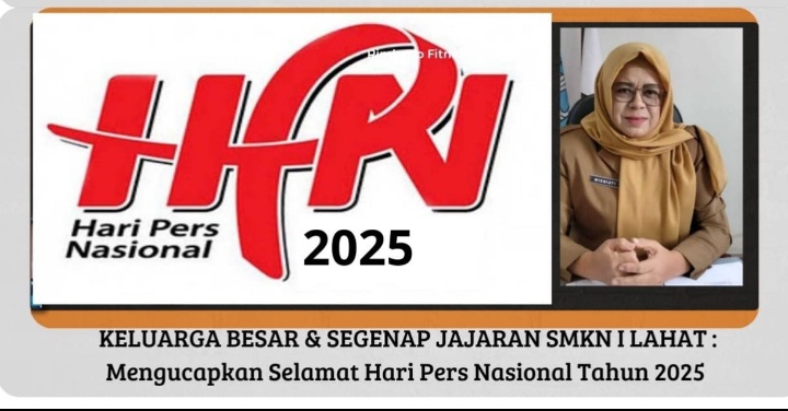 Keluarga Besar SMKN I LAHAT Provinsi Sumatera Selatan Mengucapkan: Selamat Hari Pers Nasional tahun 2025