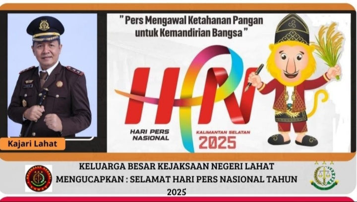 Keluarga Besar Kejaksaan Negeri LAHAT Provinsi Sumatera Selatan Mengucapkan: Selamat Hari Pers Nasional tahun 2025