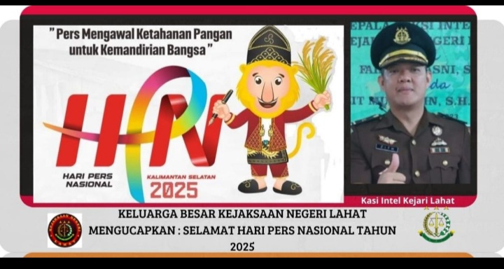 Bagian Kasi Intel Kajari Lahat Propinsi Sumatera Selatan Mengucapkan Selamat: Hari Pers Nasional Tahun 2025