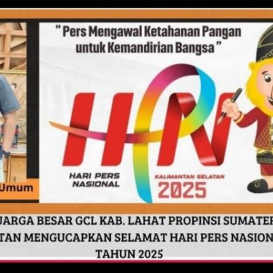 Keluarga Besar GCL Lahat : Mahendra Ketum Mengucapkan Selamat Hari Pers Nasional tahun 2025