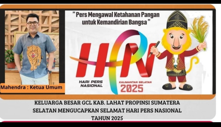 Keluarga Besar GCL Lahat : Mahendra Ketum Mengucapkan Selamat Hari Pers Nasional tahun 2025