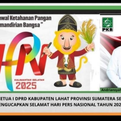 Wakil Ketua I DPRD LAHAT PROPINSI SUMATERA SELATAN : Andriansyah, SE, Mengucapkan Selamat Memperingati Hari Pers Nasional Tahun 2025, Jaya Selalu Insan Pers di Bumi Seganti Setungguan