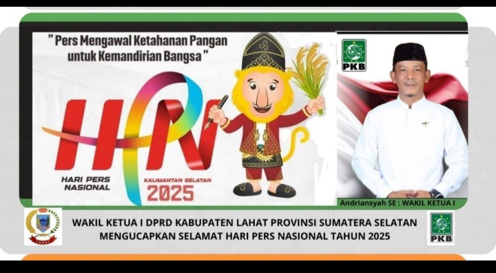 Wakil Ketua I DPRD LAHAT PROPINSI SUMATERA SELATAN : Andriansyah, SE, Mengucapkan Selamat Memperingati Hari Pers Nasional Tahun 2025, Jaya Selalu Insan Pers di Bumi Seganti Setungguan