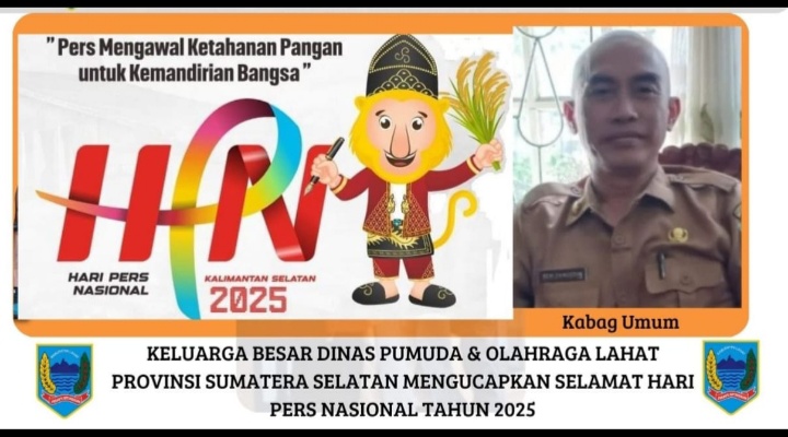 Keluarga Besar Dinas Pemuda & Olahraga Kab. Lahat Propinsi Sumatera Selatan: Mengucapkan Selamat Hari Pers Nasional Tahun 2025