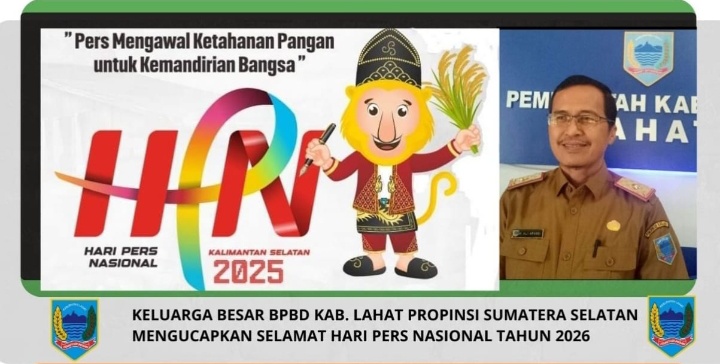 Keluarga BPBD Kab. Lahat Propinsi Sumatera Selatan: Mengucapkan Selamat Hari Pers Nasional Tahun 2025