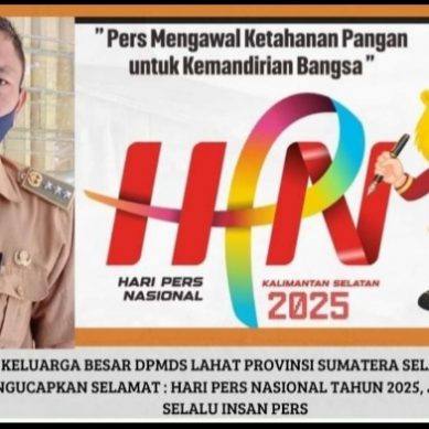 Keluarga Dinas DPMDS Kab. Lahat Propinsi Sumatera Selatan: Mengucapkan Selamat Hari Pers Nasional Tahun 2025