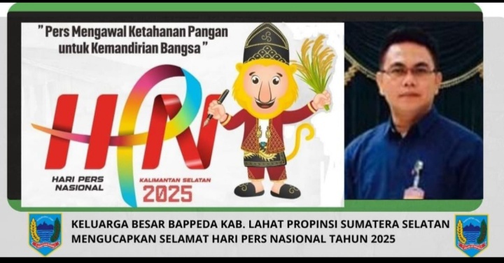 Keluarga BAPPEDA Kab. Lahat Propinsi Sumatera Selatan: Mengucapkan Selamat Hari Pers Nasional Tahun 2025
