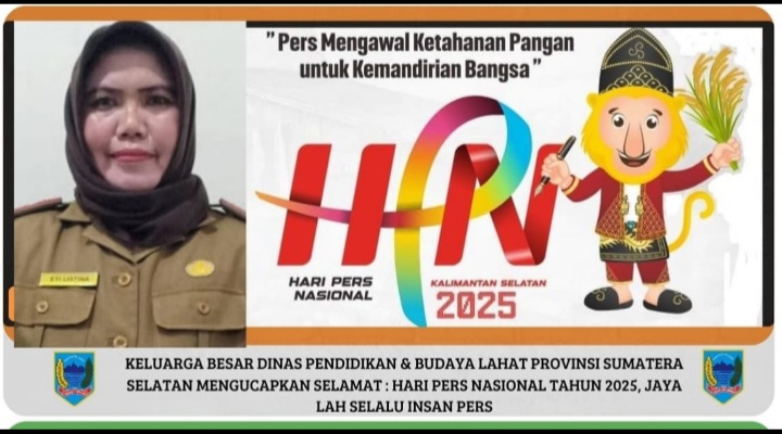 Keluarga Dinas Pendidikan & Budaya Kab. Lahat Propinsi Sumatera Selatan: Mengucapkan Selamat Hari Pers Nasional Tahun 2025