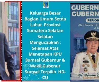 Keluarga Besar Bagian Umum Sekda Lahat Mengucapkan Selamat : Atas Pelantikan Gubernur dan Wakil Gubenur Sumsel HD- CU  Periode 2025- 2030 Oleh Presiden RI