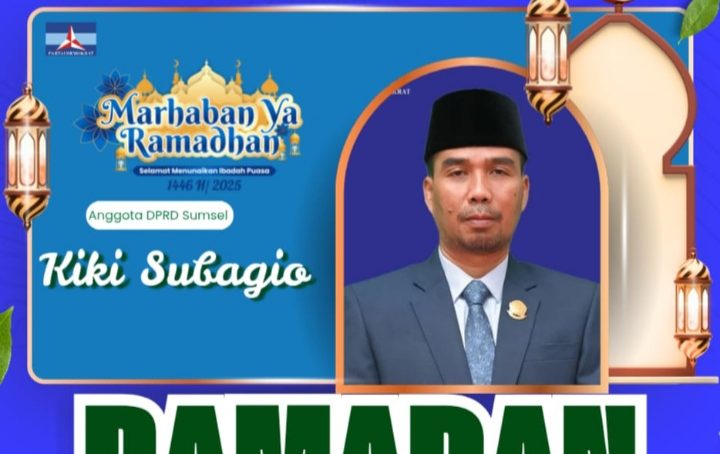 Anggota DPRD Provinsi Sumatera Selatan (Sumsel) Komisi V Kiki Subagio Mengucapkan : Selamat Menjalankan Ibadah Puasa