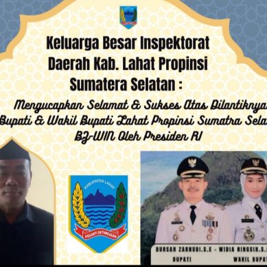 Keluarga Besar Inspektorat Daerah Kab. Lahat Propinsi Sumatera Selatan Mengucapkan : Selamat Atas Pelantikan Bupati & Wakil Bupati Laaht BZ- WIN Periode 2025- 2030