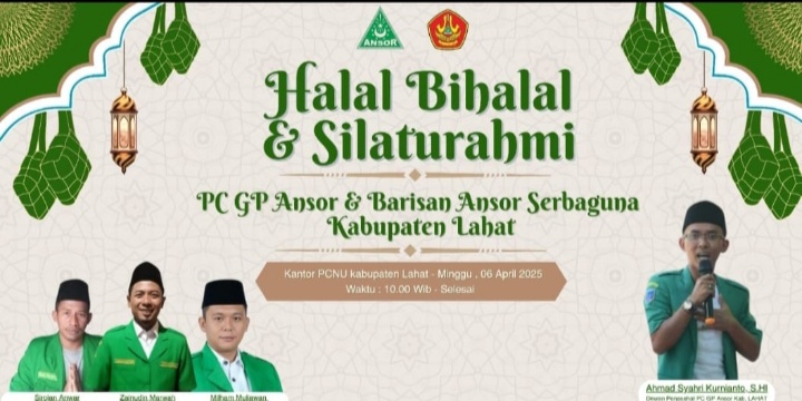 PC GP Ansor & Barisan Ansor Serbaguna Kabupaten Lahat, Gelar Halal Bihalal Sekaligus Silaturahmi