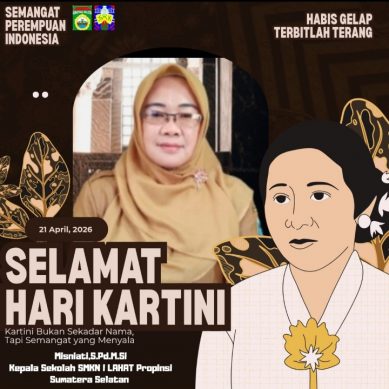 Keluarga Besar SMKN I Lahat Propinsi Sumatera Selatan Mengucapkan Selamat Memperingati Hari Kartini Tahun 2025
