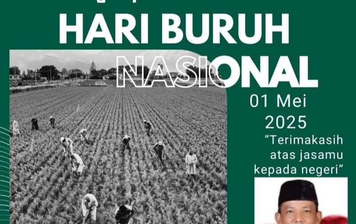 Wakil Ketua I DPRD Kab. Lahat Propinsi Sumatera Selatan Andriansyah, SH, Mengucapkan : Selamat Hari Buruh Nasional Tahun 2025.
