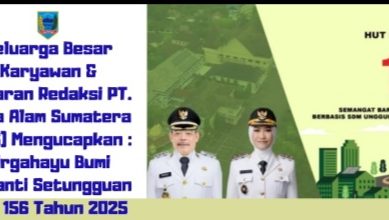 Keluarga Besar PT. Duta Alam Sumatera (DAS) Kab. Lahat, Mengucapkan : Selamat Hari Jadi Kab. Lahat Ke- 156 Tahun 2025