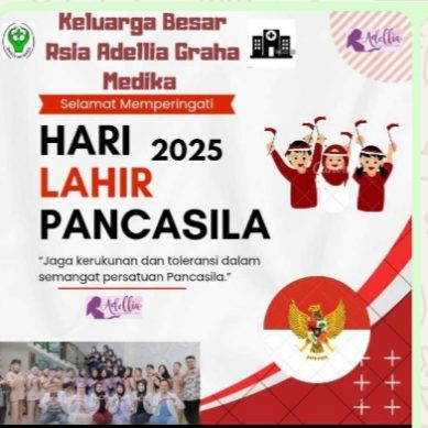 Keluarga Besar Rsia Adellia Graha Medika Mengucapkan : Selamat Memperingati Hari Lahirnya Pancasila Tahun 2025.