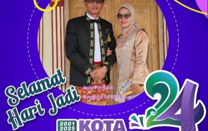 Anggota DPRD Kab. Lahat Provinsi Sumatera Selatan dari Partai Nasdem Indi Periadi Berserta Istri, Mengucapkan : Selamat Hari Jadi Kota Pagar Alam Ke- 24 Tahun 2025, Semoga Semakin Jaya & Maju Kedepannya.