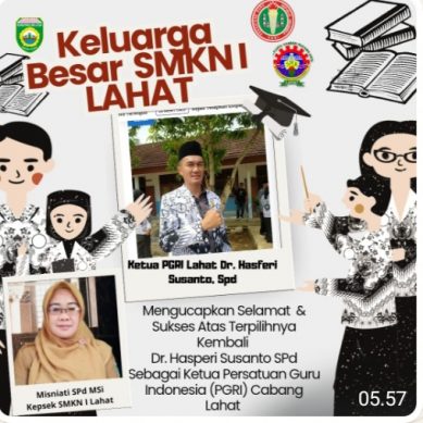 Keluarga Besar Berserta Staf Dewan Guru SMK N 1 Lahat Provinsi Sumatera Selatan Mengucapkan : Selamat & Sukses Atas Terpilihnya Kembali Dr. Hasperi Susanto, Spd Sebagai Ketua PGRI Cabang Lahat
