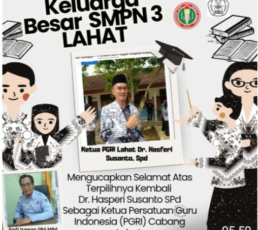 Keluarga Besar Berserta Staf Dewan Guru SMP N 3 Lahat Provinsi Sumatera Selatan Mengucapkan : Selamat & Sukses Atas Terpilihnya Kembali Dr. Hasperi Susanto, Spd Sebagai Ketua PGRI Cabang Lahat