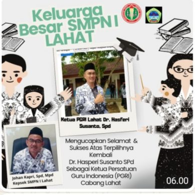 Keluarga Besar Berserta Staf Dewan Guru SMP N I Lahat Provinsi Sumatera Selatan Mengucapkan : Selamat & Sukses Atas Terpilihnya Kembali Dr. Hasperi Susanto, Spd Sebagai Ketua PGRI Cabang Lahat
