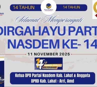 Keluarga Besar DPD Partai Nasdem Kab. Lahat Propinsi Sumatera Selatan, Ketua : Arry, And, Mengucapkan Dirgahayu Partai Nasdem Ke- 14 Tahun 2025